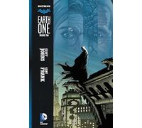 Batman: Earth One Vol. 2 (Batman Earth 1, 2)