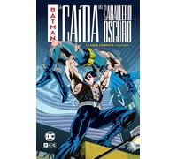 Batman: La caída del caballero oscuro - La saga completa vol. 1 de 2 (SIN COLECCION)