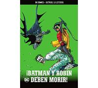 Batman, La Leyenda núm. 22: ¡Batman y Robin deben morir!