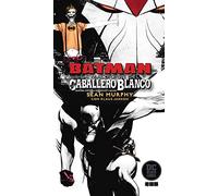 Batman: La Maldición Del Caballero Blanco - Edición Deluxe Limitada En Blanco y Negro