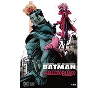 Batman: La Maldición Del Caballero Blanco núm. 03 (De 8)