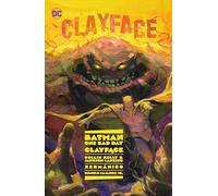 Batman: One Bad Day: Clayface