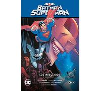 Batman/Superman vol. 03: Los infectados Parte 3 (El infierno se alza Parte 3)