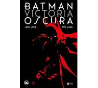 Batman: Victoria oscura (Edición Deluxe)