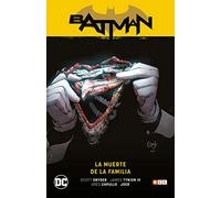 Batman Vol. 02: La Muerte De La Familia (Batman Saga - Nuevo Universo Parte 3) (Segunda Edición)