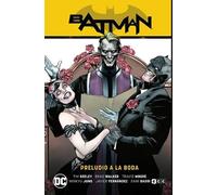 Batman vol. 09: Preludio a la boda (Batman Saga - Camino al altar Parte 3)