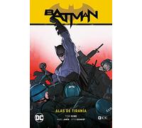 Batman vol. 12: Alas de tiranía (Batman Saga - Héroes en Crisis Parte 2)
