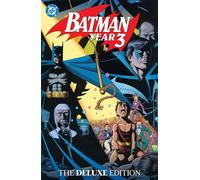 Batman: Year Three: The Deluxe Edition (DC Batman)