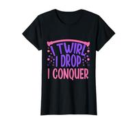 Baton Twirling I Twirl I Drop I Conquista Baton Twirler Camiseta