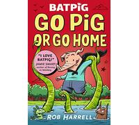 Batpig: Go Pig or Go Home: 3