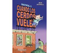 Rob Harrell – Batpig nº 1: Cuando los cerdos vuelen – Cómic infantil juvenil