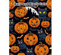 Bats and Black Cats Coloring Book for Kids: Fun Halloween Spooky Friends Art! (HOLIDAYS)