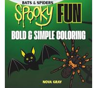 Bats & Spiders Spooky Fun | Bold & Simple Coloring | Boo Basket Book | Relaxing Coloring for kids and adults | Stress Relief Coloring |