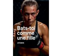 Bats-toi comme une fille