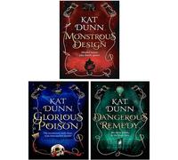 Battalion of the Dead Series 3 Books Collection Set By Kat Dunn (Dangerous Remedy, Monstrous Design, Glorious Poison)