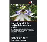 Batteri endofiti del frutto della passione giallo