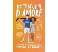 Battibecchi d'amore: Meet Your Match: Italian Version: 1 (Kings of the Ice)