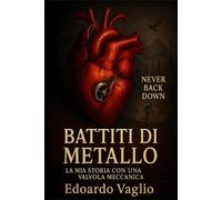 Battiti di metallo - la mia storia con una Valvola Meccanica