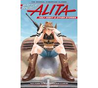Battle Angel Alita: Holy Night and Other Stories: 6 (Battle Angel Alita Deluxe)