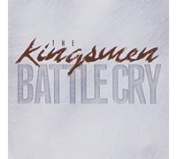Battle Cry by Kingsmen