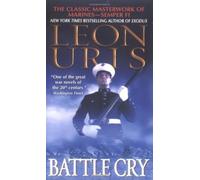 Battle Cry by Uris, Leon [01 July 2005]