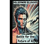 Battle for the Future of AI: Science Fiction Thriller