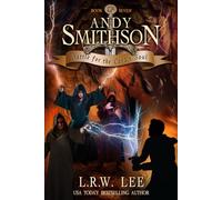 Battle for the Land's Soul: Teen & Young Adult Epic Fantasy: 7 (Andy Smithson)