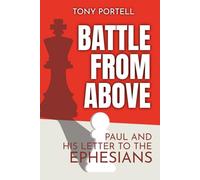 Battle from Above: Paul and His Letter to the Ephesians