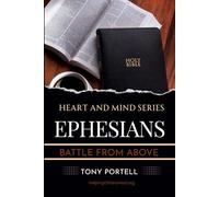 Battle from Above: Paul and His Letter to the Ephesians (Heart and Mind)