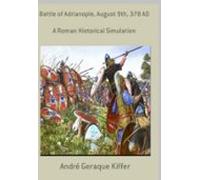 Battle Of Adrianople August 9th 378 Ad (ebook)