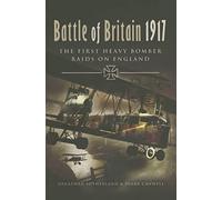 Battle of Britain 1917: The First Heavy Bomber Raids on England