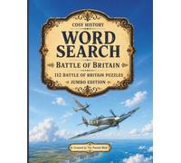 Battle of Britain Word Search: 112 Battle of Britain Puzzles | Jumbo Edition (Cosy History Word Searches - Jumbo Editions)