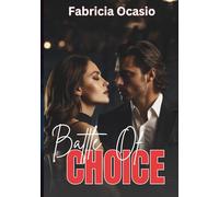 Battle of Choice: A Dark Secret Forbidden Romance