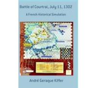 Battle Of Courtrai July 11 1302 (ebook)
