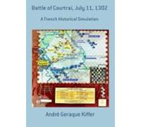 Battle Of Courtrai July 11 1302 (ebook)