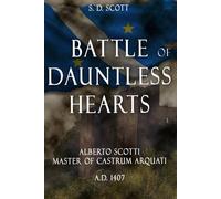 BATTLE OF DAUNTLESS HEARTS: ALBERTO SCOTTI - MASTER OF CASTRUM ARQUATI