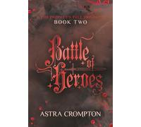 Battle of Heroes: Book Two of The Prophet's Tale: 2