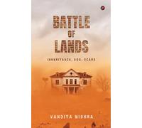 Battle of Lands: Inheritance, Ego, Scars