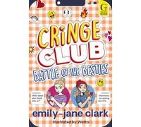 Battle of the Besties: The bestselling, hilarious series for tweens, from award-winning author and comedy writer (Volume 2) (Cringe Club)