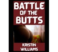 Battle of the Butts: One Friendship, Two Sets of Cheeks, and a Whole Lot of Naked Nonsense! (The Nude Living Chronicles)