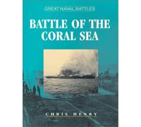 Battle of the Coral Sea: 2 (Great Naval Battles)