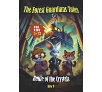 Battle of the Crystals (The Forest Guardians Tales)