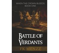 Battle of Verdants: ONE (When the Crown Bleeds)