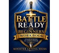 BATTLE READY for Beginners Workbook: Standing Strong in God's Power (Battle Ready Discipleship)