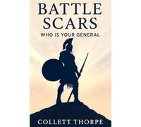 Battle Scars: Who is your General