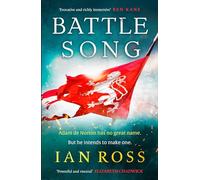 Battle Song: The 13th Century historical adventure for fans of Bernard Cornwell and Ben Kane (de Norton trilogy)
