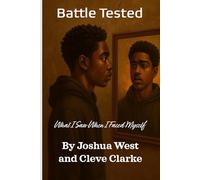 Battle-Tested: What I saw when I faced myself