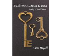 Battle Won & Legacy Loading: 3 (Battle Won Poetry & Short Stories)