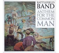 Battlefield Band - Anthem For The Common Man