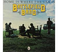 Battlefield Band - Home Is Where the Van Is [Vinilo]